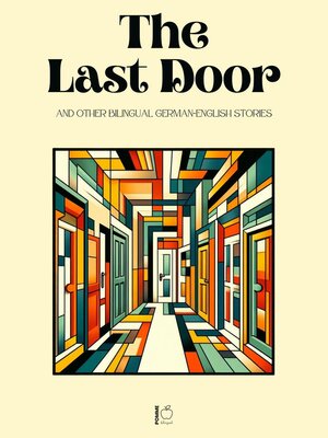 cover image of The Last Door and Other Bilingual German-English Stories